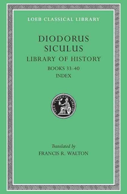 Library of History, Volume XII - Books 33–40. Index