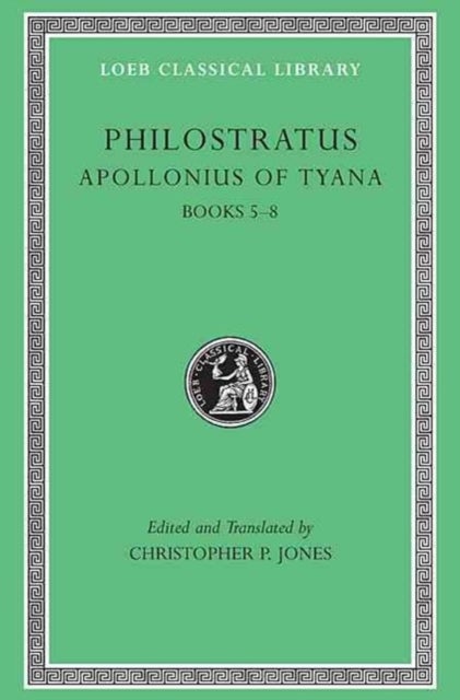 Apollonius of Tyana, Volume II - Books 5–8