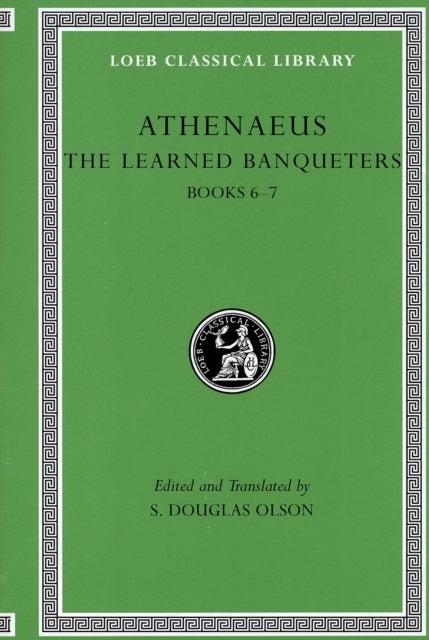 The Learned Banqueters, Volume III - Books 6–7