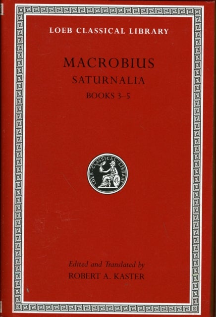 Saturnalia, Volume II - Books 3–5