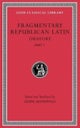 Fragmentary Republican Latin, Volume III