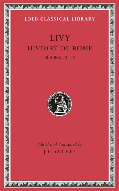History of Rome, Volume VI - Books 23–25