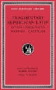 Fragmentary Republican Latin, Volume VI