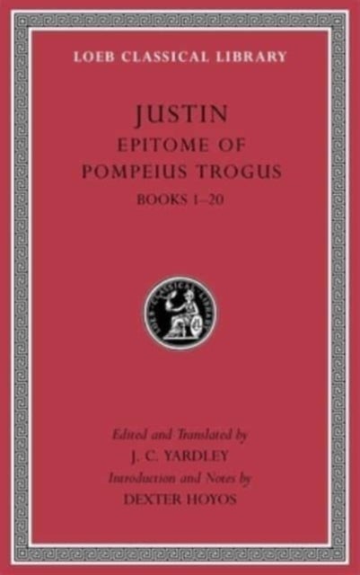 Epitome of Pompeius Trogus, Volume I - Books 1–20