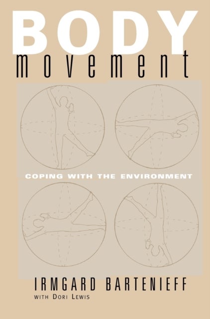 Body Movement - Coping with the Environment
