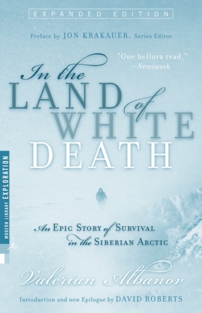 In the Land of White Death - An Epic Story of Survival in the Siberian Arctic