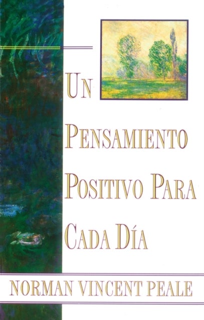 Un Pensamiento Positiva Para Cada Dia (Positive Thinking Every Day) - (Positive Thinking Every Day)