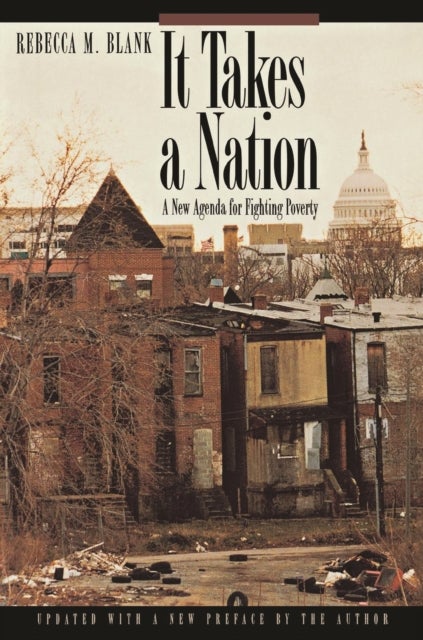 It Takes a Nation - A New Agenda for Fighting Poverty - Updated Edition