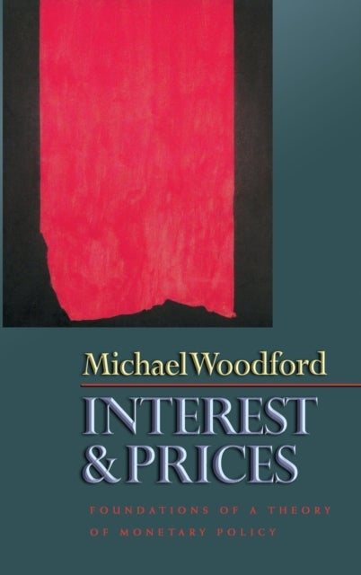 Interest and Prices - Foundations of a Theory of Monetary Policy