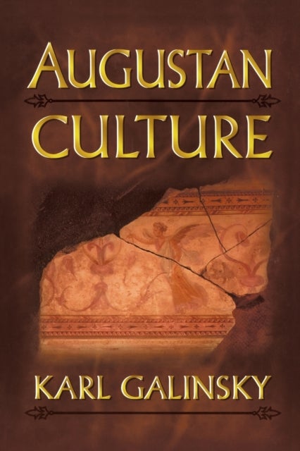 Augustan Culture - An Interpretive Introduction