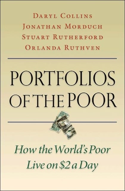 Portfolios of the Poor - How the World's Poor Live on $2 a Day