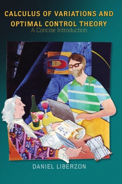 Calculus of Variations and Optimal Control Theory - A Concise Introduction