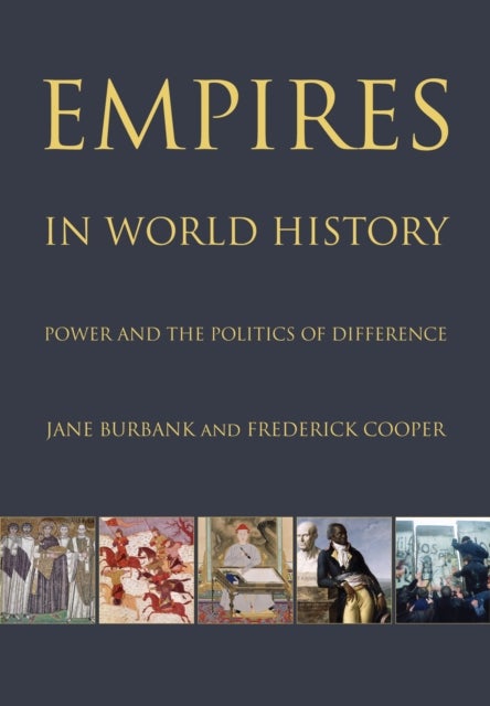 Empires in World History - Power and the Politics of Difference