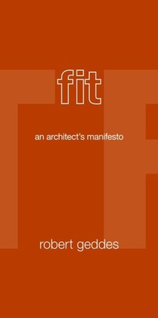 Fit - An Architect's Manifesto