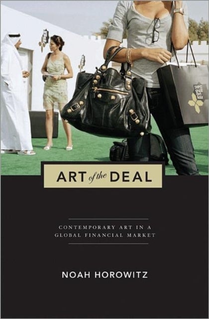 Art of the Deal - Contemporary Art in a Global Financial Market