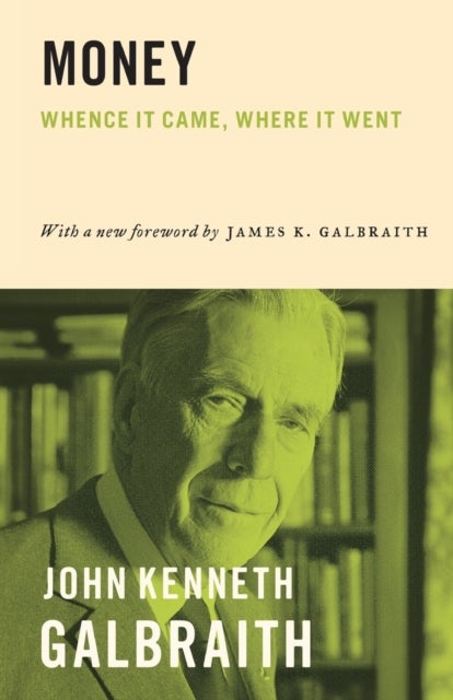 Money - Whence It Came, Where It Went