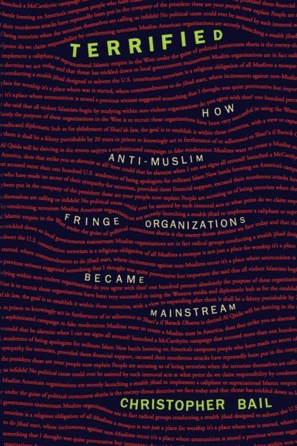 Terrified - How Anti-Muslim Fringe Organizations Became Mainstream