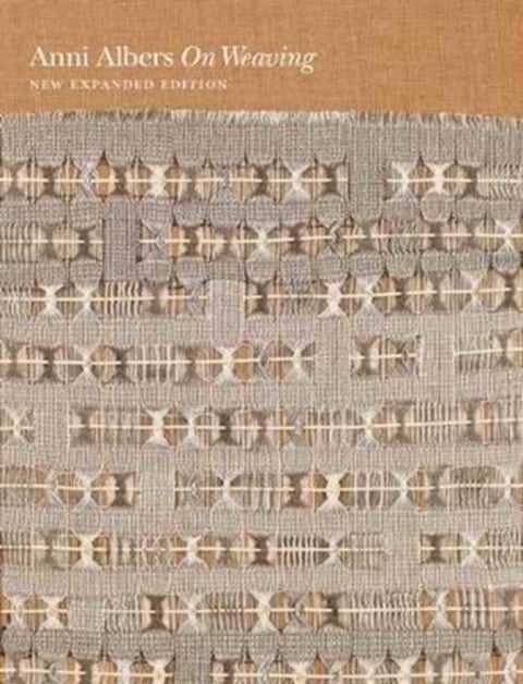 On Weaving - New Expanded Edition