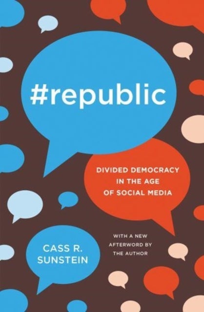 #Republic - Divided Democracy in the Age of Social Media