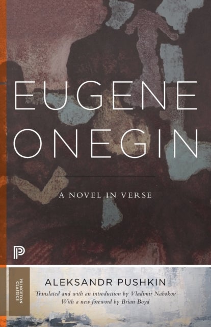Eugene Onegin - A Novel in Verse: Text (Vol. 1)