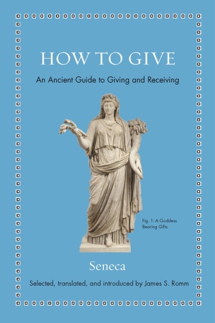 How to Give - An Ancient Guide to Giving and Receiving