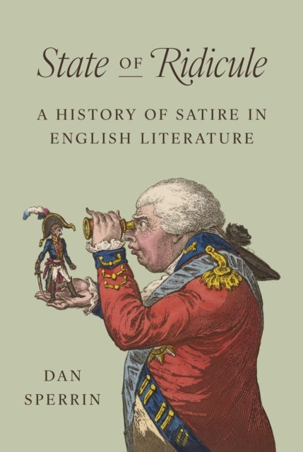 State of Ridicule - A History of Satire in English Literature