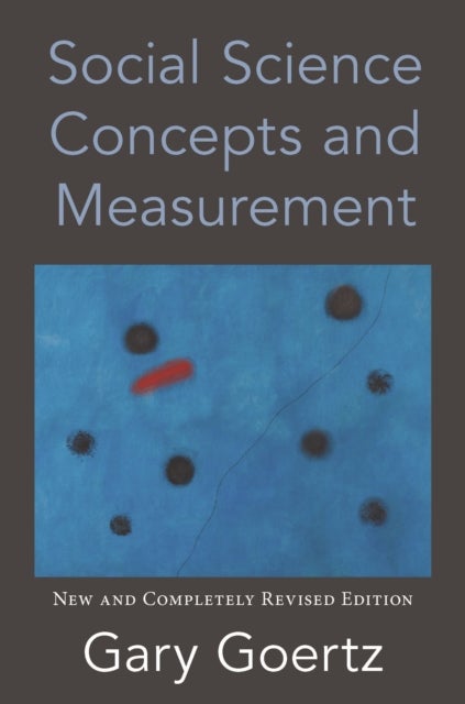 Social Science Concepts and Measurement - New and Completely Revised Edition