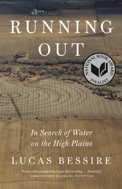 Running Out - In Search of Water on the High Plains