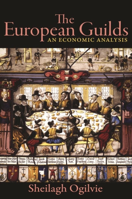 The European Guilds - An Economic Analysis