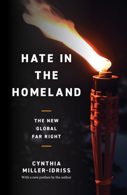 Hate in the Homeland - The New Global Far Right