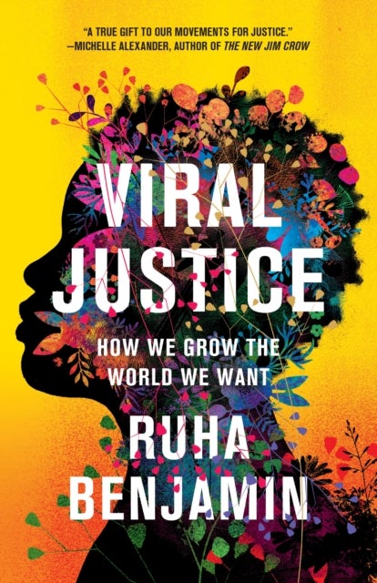 Viral Justice - How We Grow the World We Want