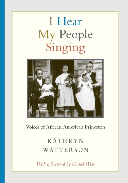 I Hear My People Singing - Voices of African American Princeton