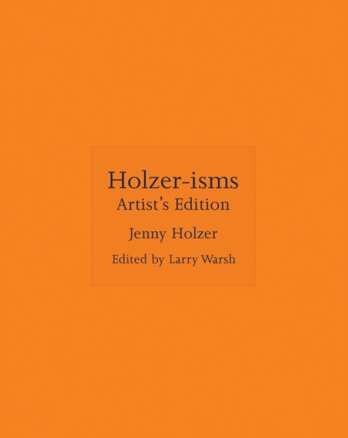 Holzer-isms - Artist's Edition