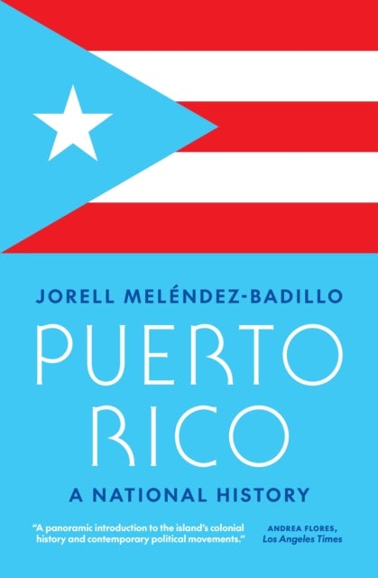 Puerto Rico - A National History