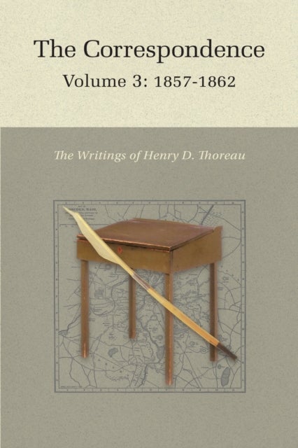 The Correspondence of Henry D. Thoreau - Volume 3: 1857–1862