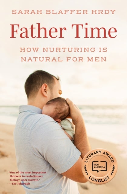 Father Time - How Nurturing Is Natural for Men
