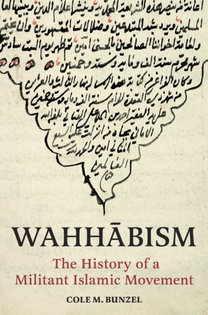 Wahhabism - The History of a Militant Islamic Movement