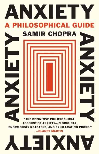 Anxiety - A Philosophical Guide