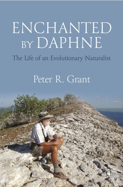 Enchanted by Daphne - The Life of an Evolutionary Naturalist