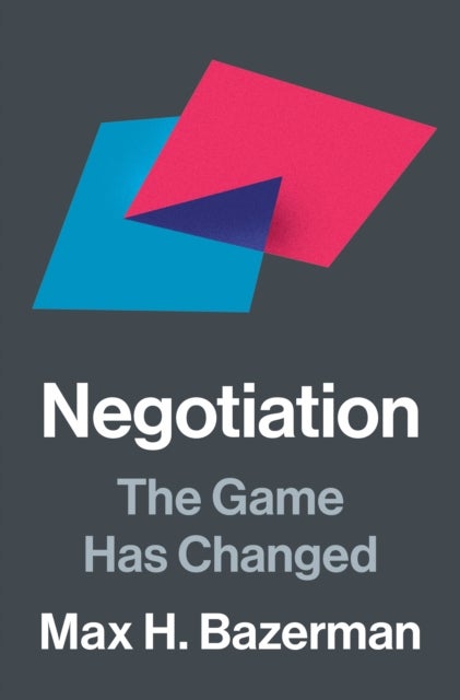 Negotiation - The Game Has Changed