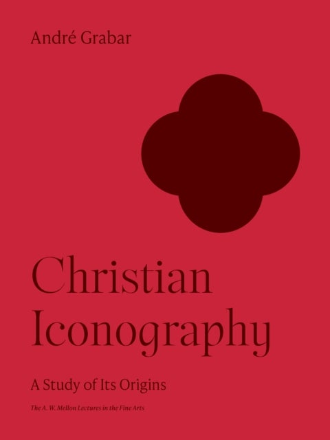 Christian Iconography - A Study of Its Origins