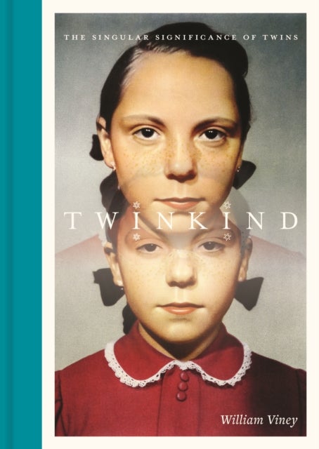 Twinkind - The Singular Significance of Twins