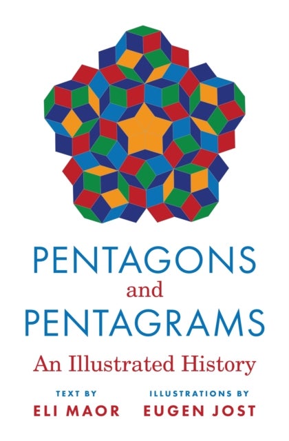 Pentagons and Pentagrams - An Illustrated History