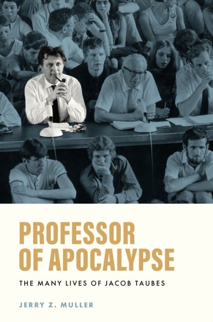 Professor of Apocalypse - The Many Lives of Jacob Taubes