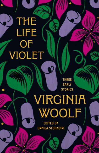 The Life of Violet - Three Early Stories