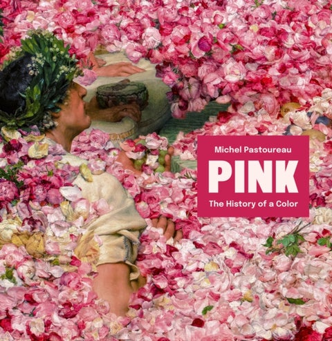 Pink - The History of a Color