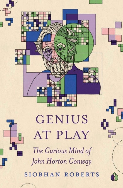Genius at Play - The Curious Mind of John Horton Conway