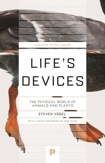 Life's Devices - The Physical World of Animals and Plants