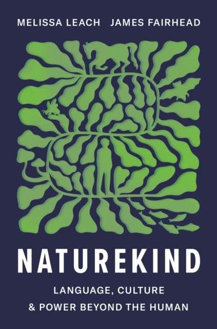 Naturekind - Language, Culture and Power Beyond the Human