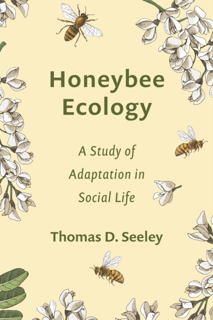 Honeybee Ecology - A Study of Adaptation in Social Life